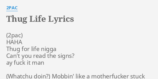 Thug Life Lyrics By Pac Haha Thug For Life