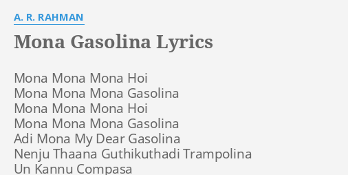 Mona Gasolina Lyrics By A R Rahman Mona Mona Mona Hoi