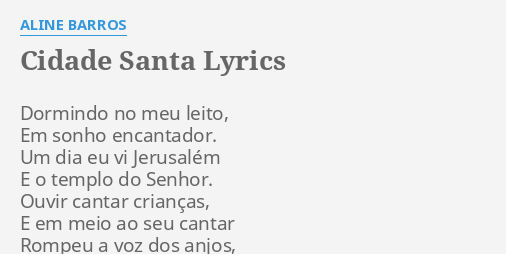 Cidade Santa Lyrics By Aline Barros Dormindo No Meu Leito