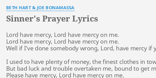 Sinner S Prayer Lyrics By Beth Hart Joe Bonamassa Lord Have Mercy