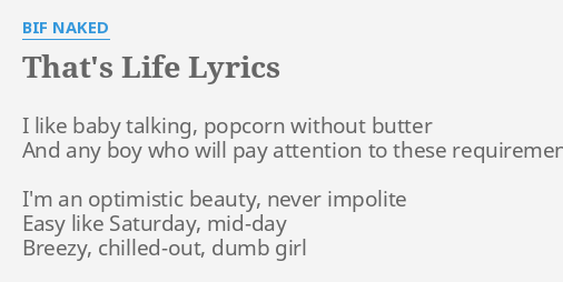 That S Life Lyrics By Bif Naked I Like Baby Talking