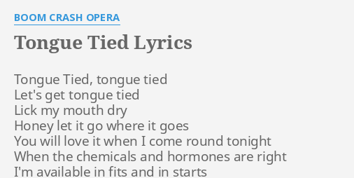 Tongue Tied Lyrics By Boom Crash Opera Tongue Tied Tongue Tied