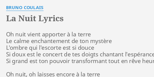 LA NUIT LYRICS By BRUNO COULAIS Oh Nuit Vient Apporter