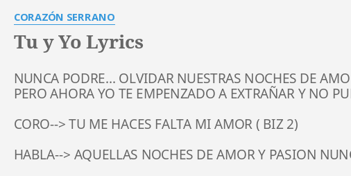 TU Y YO LYRICS by CORAZÓN SERRANO NUNCA PODRE OLVIDAR NUESTRAS