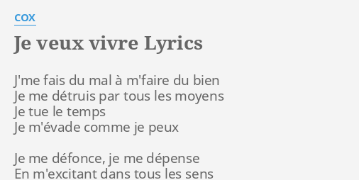 JE VEUX VIVRE LYRICS By C J Me Fais Du Mal