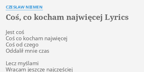 Co Co Kocham Najwi Cej Lyrics By Czes Aw Niemen Jest Co Co Co