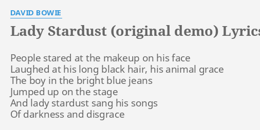 Lady Stardust Original Demo Lyrics By David Bowie People Stared At