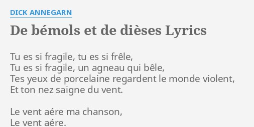 De B Mols Et De Di Ses Lyrics By D Annegarn Tu Es Si Fragile