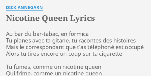 Nicotine Queen Lyrics By D Annegarn Au Bar Du Bar Tabac