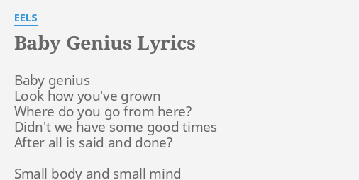 Baby Genius Lyrics By Eels Baby Genius Look How