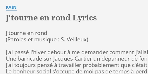 J Tourne En Rond Lyrics By Ka N J Tourne En Rond J Ai