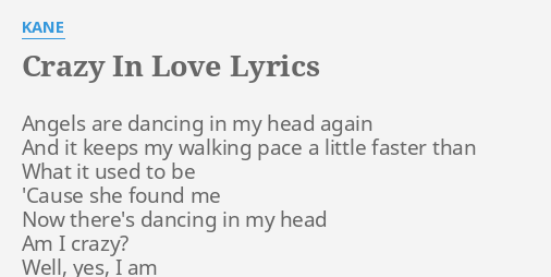 CRAZY IN LOVE LYRICS By KANE Angels Are Dancing In