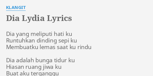 DIA LYDIA LYRICS By KLANGIT Dia Yang Meliputi Hati