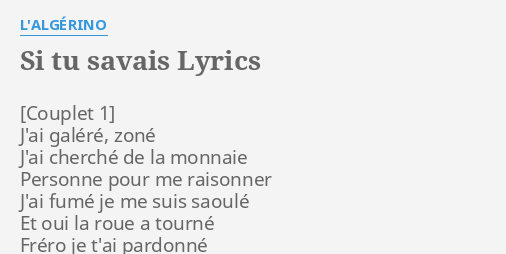 Si Tu Savais Lyrics By L Alg Rino J Ai Gal R Zon J Ai