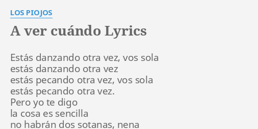 A Ver Cu Ndo Lyrics By Los Piojos Est S Danzando Otra Vez