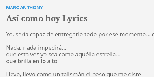 ASÍ COMO HOY LYRICS by MARC ANTHONY Yo sería capaz de