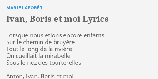 IVAN BORIS ET MOI LYRICS by MARIE LAFORÊT Lorsque nous étions encore