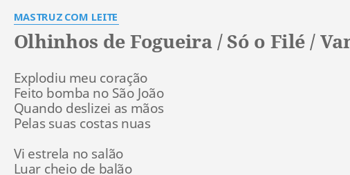 OLHINHOS DE FOGUEIRA SÓ O FILÉ VAMOS PRA FOGUEIRA LYRICS by