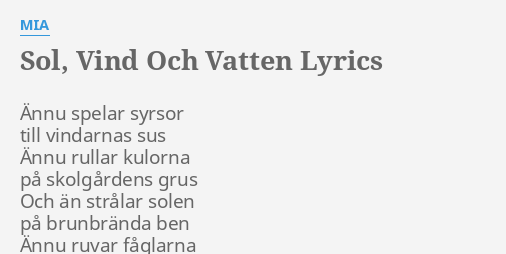 Sol Vind Och Vatten Lyrics By Mia Nnu Spelar Syrsor Till