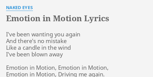 Emotion In Motion Lyrics By Naked Eyes I Ve Been Wanting You