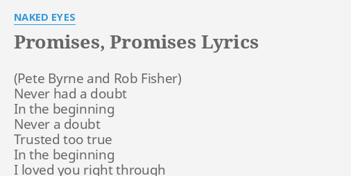 Promises Promises Lyrics By Naked Eyes Never Had A Doubt