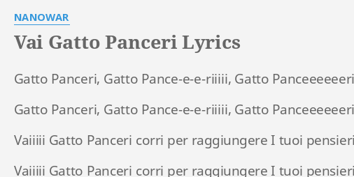 Vai Gatto Panceri Lyrics By Nanowar Gatto Panceri Gatto Pance E E