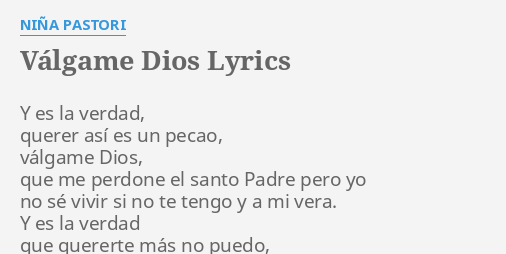 VÁLGAME DIOS LYRICS by NIÑA PASTORI Y es la verdad