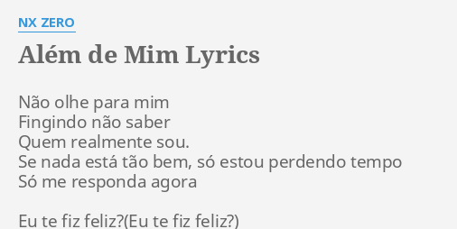 Al M De Mim Lyrics By Nx Zero N O Olhe Para Mim