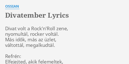 Divatember Lyrics By Ossian Divat Volt A Rock N Roll