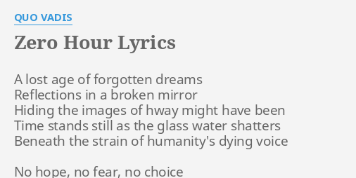 Zero Hour Lyrics By Quo Vadis A Lost Age Of