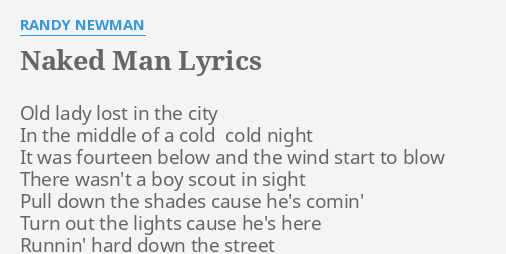 NAKED MAN LYRICS By RANDY NEWMAN Old Lady Lost In