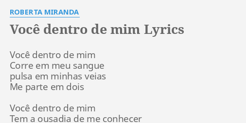 Voc Dentro De Mim Lyrics By Roberta Miranda Voc Dentro De Mim