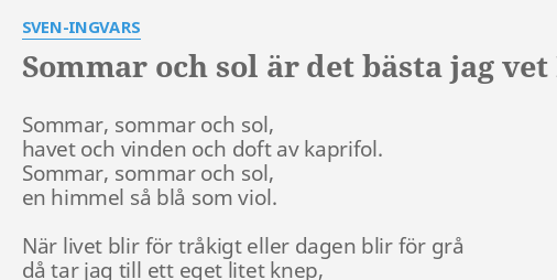 Sommar Och Sol R Det B Sta Jag Vet Lyrics By Sven Ingvars Sommar