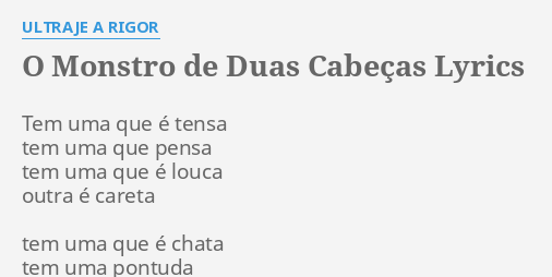 O Monstro De Duas Cabe As Lyrics By Ultraje A Rigor Tem Uma Que