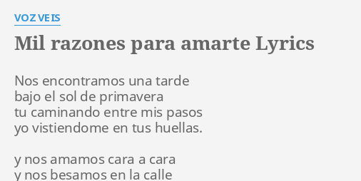 Mil Razones Para Amarte Lyrics By Voz Veis Nos Encontramos Una Tarde