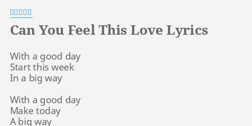 Can You Feel This Love Lyrics By 安室奈美恵 With A Good Day