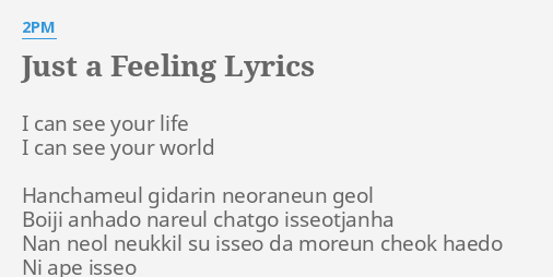 just-a-feeling-lyrics-by-2pm-i-can-see-your