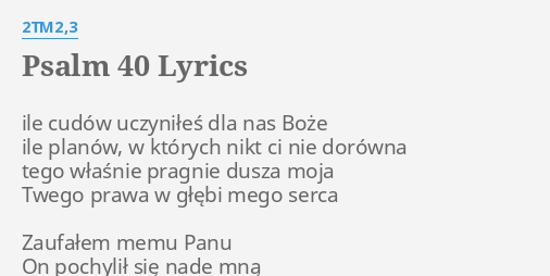 psalm-40-lyrics-by-2tm2-3-ile-cud-w-uczyni-e-dla