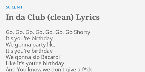 IN DA CLUB (CLEAN)