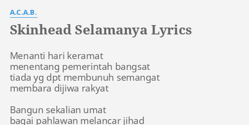 Skinhead Selamanya Lyrics By A C A B Menanti Hari Keramat Menentang