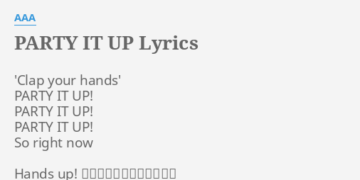 Party It Up Lyrics By a Clap Your Hands Party