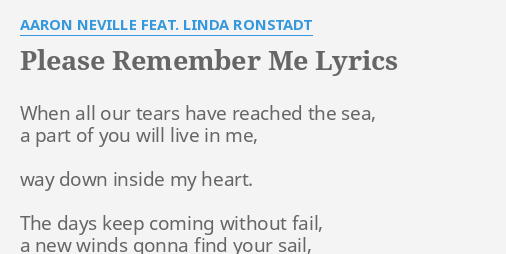 'PLEASE REMEMBER ME' LYRICS by AARON NEVILLE FEAT. LINDA RONSTADT: When ...