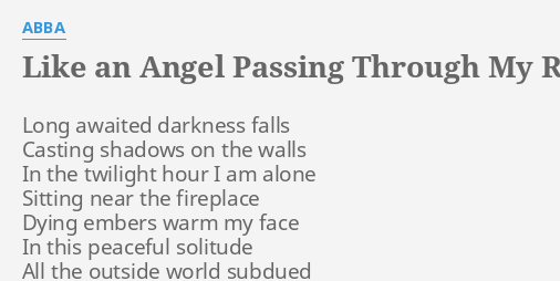 Like An Angel Passing Through My Room Lyrics By Abba Long