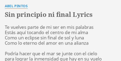 Sin Principio Ni Final Lyrics By Abel Pintos Te Vuelves Parte De 8910