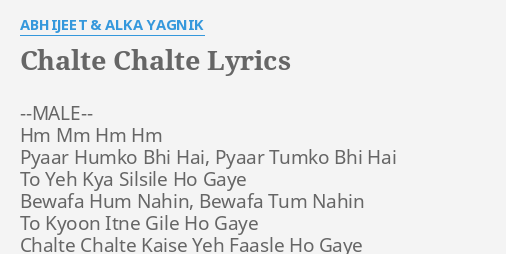 Lirik Lagu Chalte Chalte