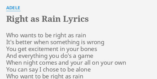 Right As Rain Lyrics By Adele Who Wants To Be