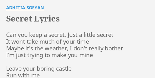 Secret Lyrics By Adhitia Sofyan Can You Keep A