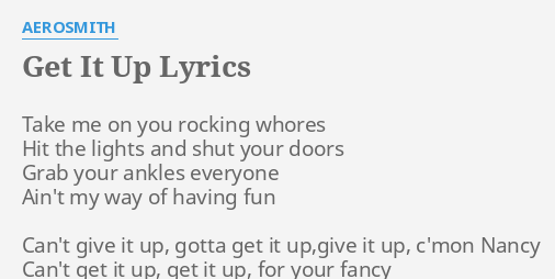 get-it-up-lyrics-by-aerosmith-take-me-on-you