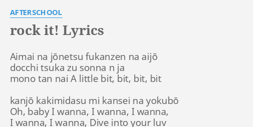 Rock It Lyrics By Afterschool Aimai Na Jōnetsu F Anzen