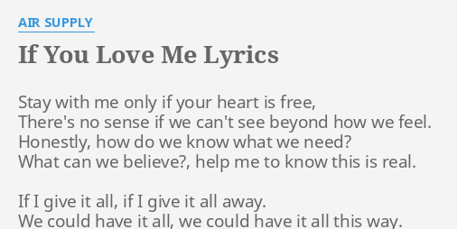 If You Love Me Lyrics By Air Supply Stay With Me Only